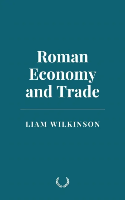 Roman Economy and Trade