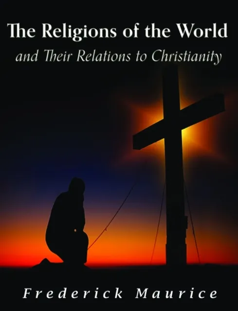 Religions of the World and Their Relations to Christianity