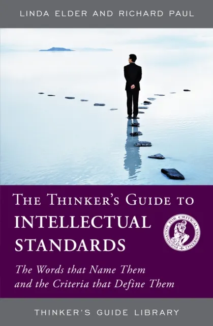 Thinker's Guide to Intellectual Standards
