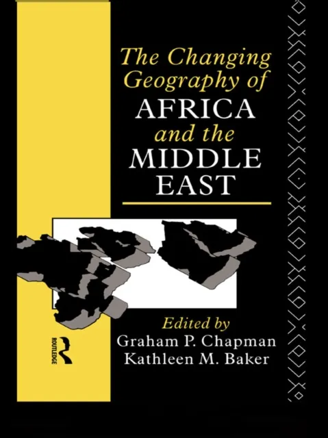 Changing Geography of Africa and the Middle East