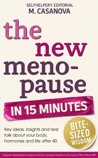 New Menopause - In 15 Minutes.