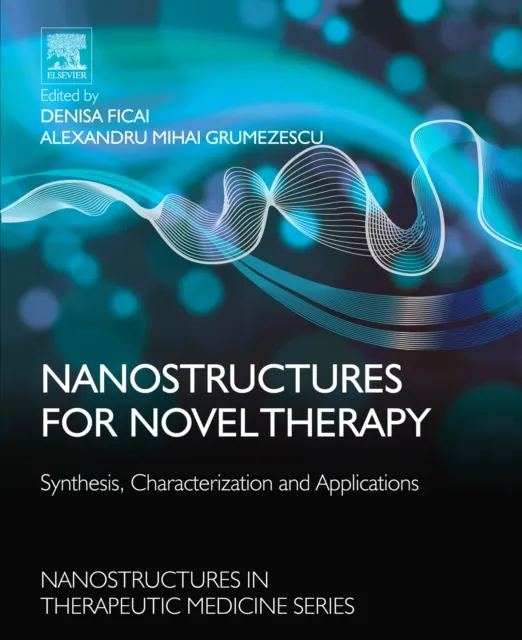 Nanostructures for Novel Therapy