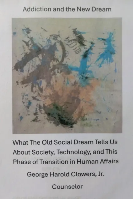 Addiction and the New Dream