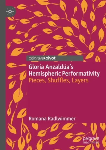 Gloria Anzaldua's Hemispheric Performativity