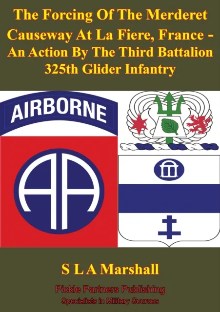 Forcing Of The Merderet Causeway At La Fiere, France