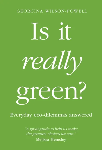 Is It Really Green?