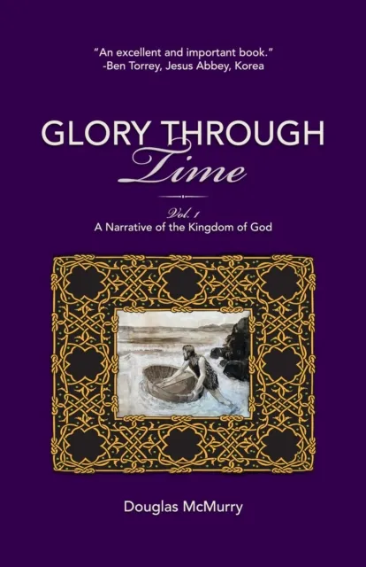 Glory Through Time, Vol. 1