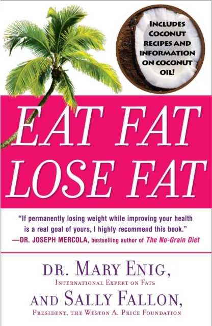 Eat Fat, Lose Fat