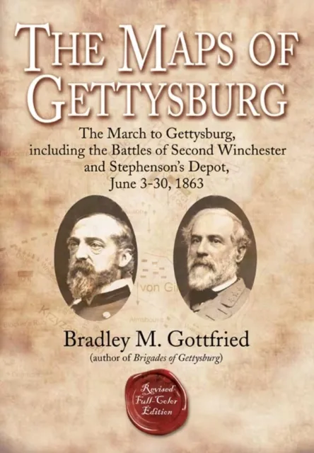 Maps of Gettysburg, eBook Short #1: The March to Gettysburg, Including the Battles of Second Winchester and Stephenson's Depot, June 3-30, 1863
