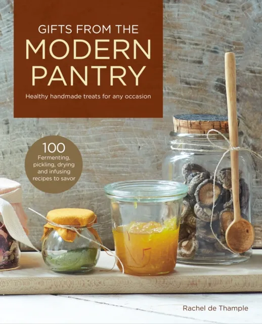 Gifts from the Modern Pantry