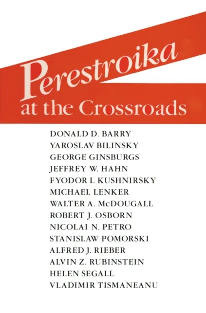 Perestroika at the Crossroads