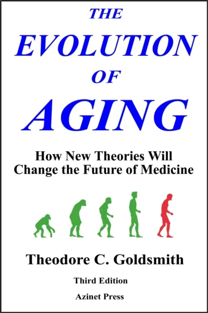Evolution of Aging: How New Theories Will Change Medicine