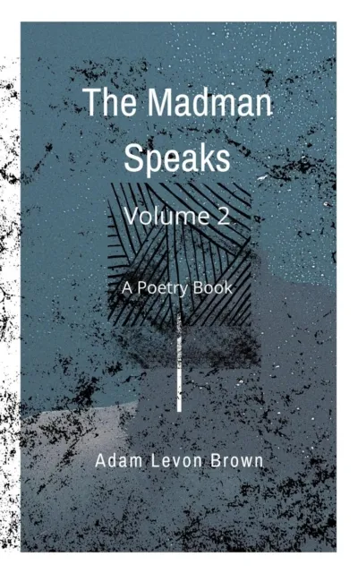 Madman Speaks Volume 2