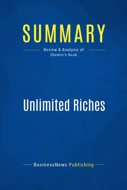 Summary: Unlimited Riches