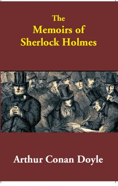 Memoirs Of Sherlock Holmes