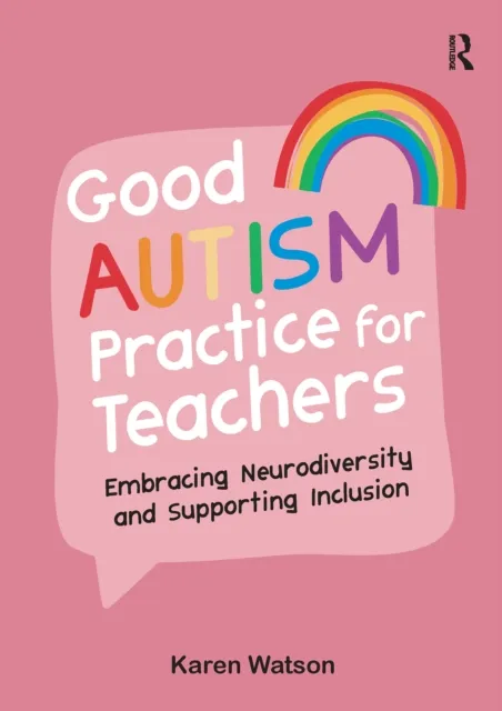 Good Autism Practice for Teachers