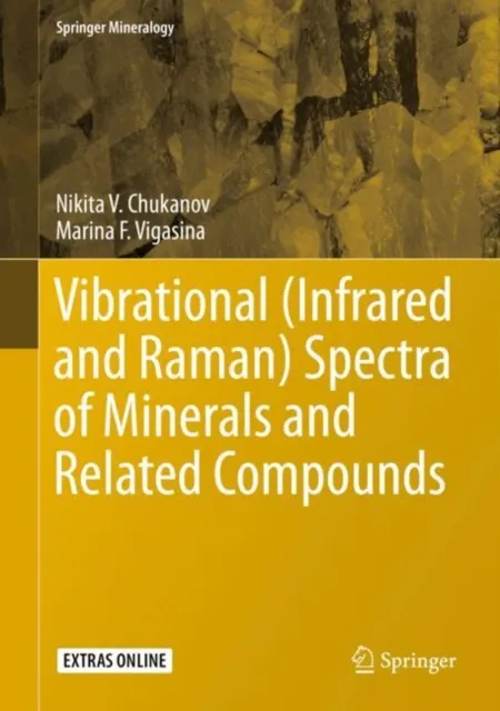 Vibrational (Infrared and Raman) Spectra of Minerals and Related Compounds