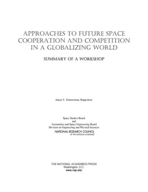 Approaches to Future Space Cooperation and Competition in a Globalizing World