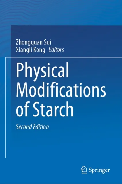 Physical Modifications of Starch