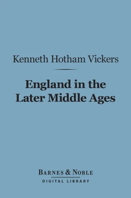 England in the Later Middle Ages (Barnes & Noble Digital Library)