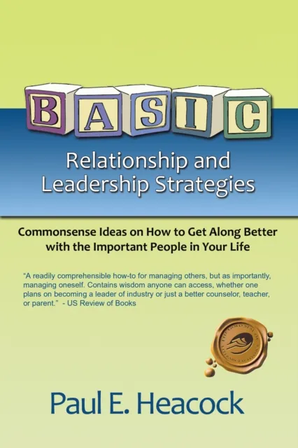 Basic Relationship and Leadership Strategies