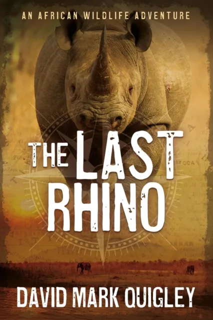 Last Rhino: An African Wildlife Adventure