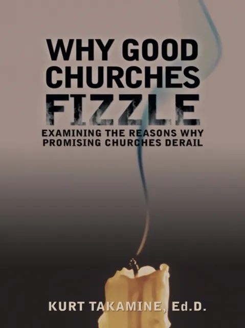 Why Good Churches Fizzle