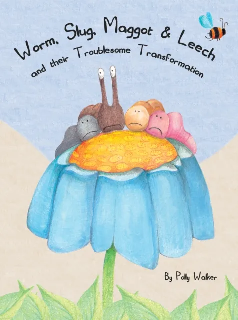 Worm, Slug, Maggot & Leech and their Troublesome Transformation!