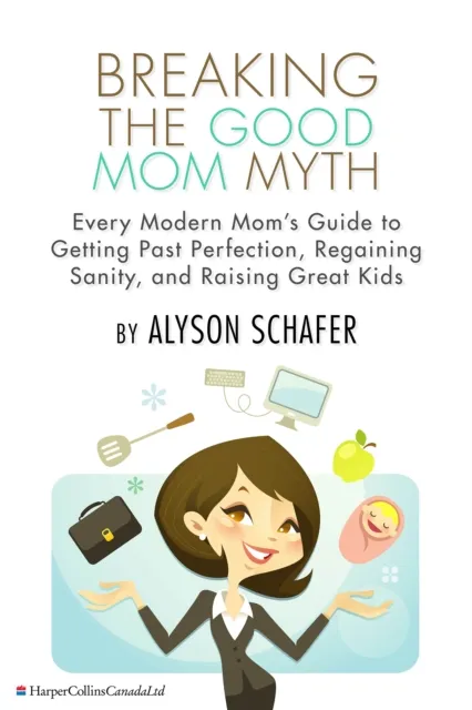 Breaking The Good Mom Myth