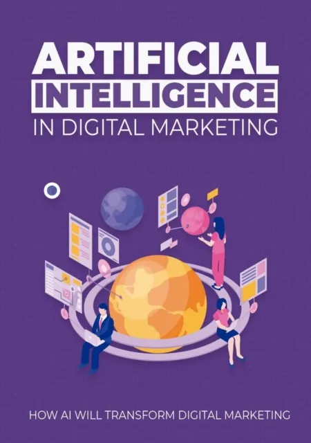 Artificial Intelligence In Digital Marketing