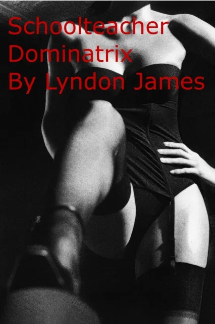 Schoolteacher Dominatrix