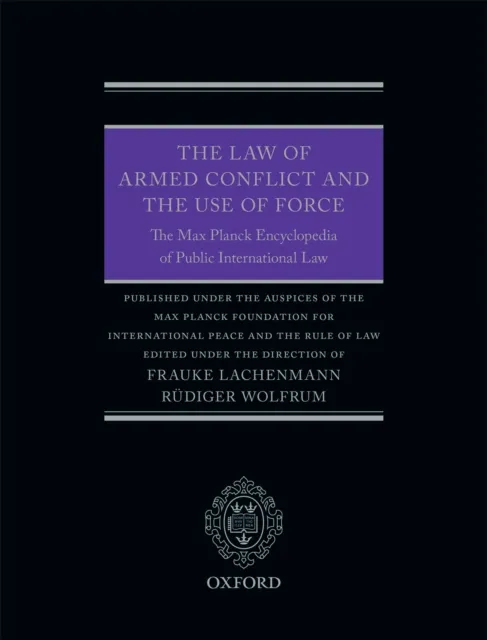 Law of Armed Conflict and the Use of Force