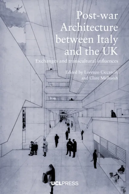 Post-war Architecture between Italy and the UK
