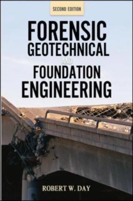 Forensic Geotechnical and Foundation Engineering, Second Edition