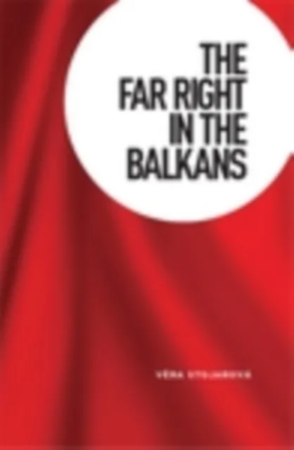 far right in the Balkans