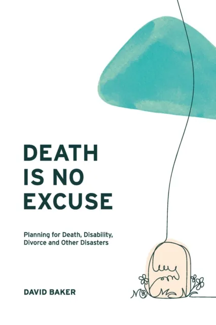 Death Is No Excuse