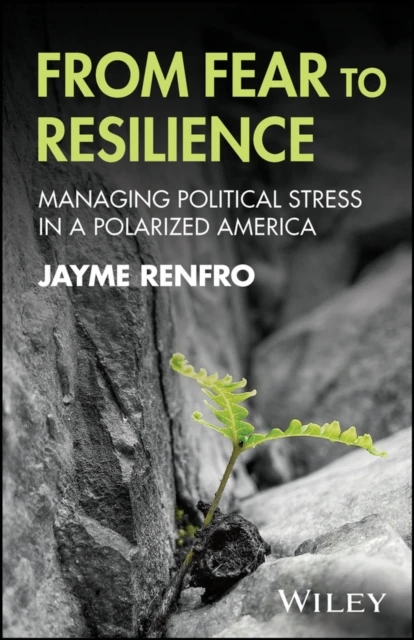 From Fear to Resilience