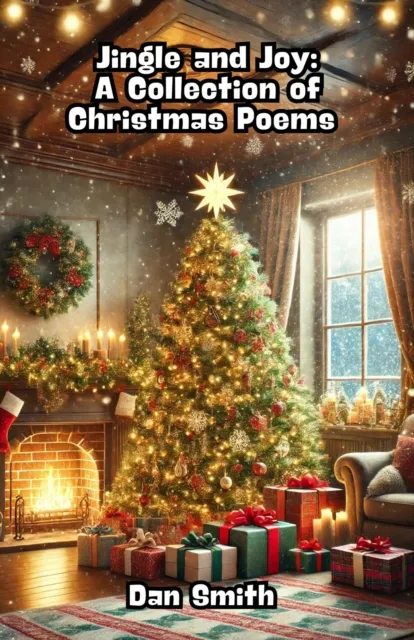 Jingle and Joy: A Collection of Christmas Poems