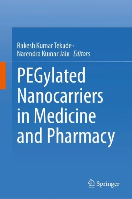 PEGylated Nanocarriers in Medicine and Pharmacy