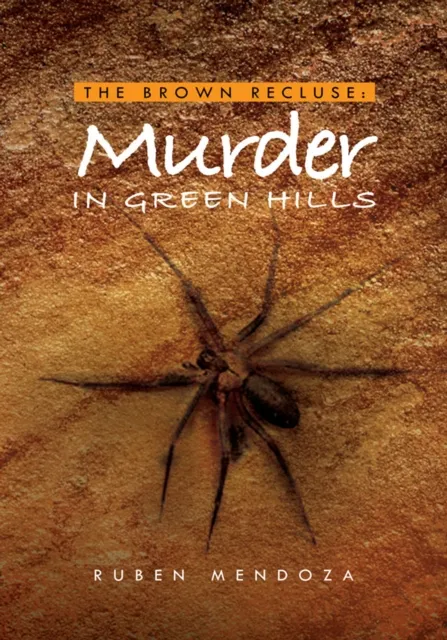 Brown Recluse:  Murder in Green Hills