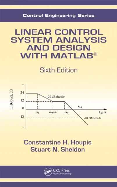 Linear Control System Analysis and Design with MATLAB(R)