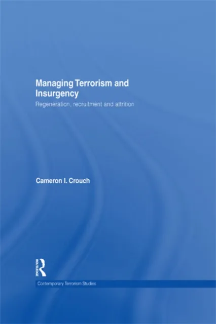 Managing Terrorism and Insurgency