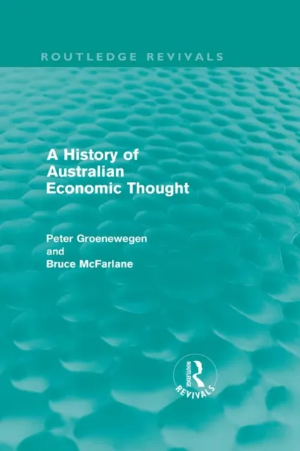 History of Australian Economic Thought (Routledge Revivals)