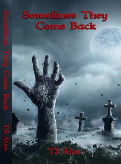 Sometimes They Come Back