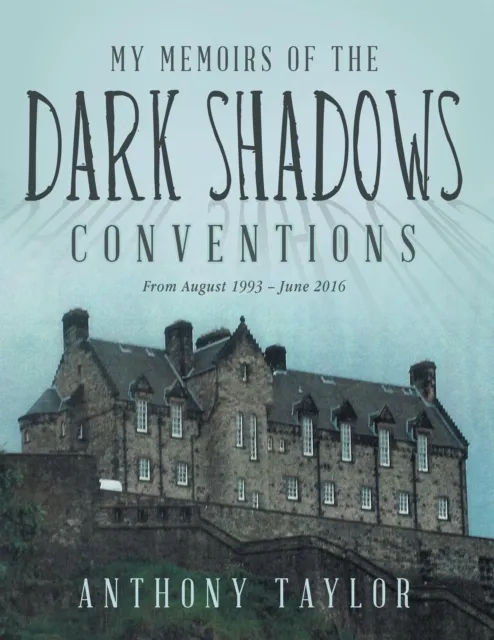 My Memoirs of the Dark Shadows Conventions