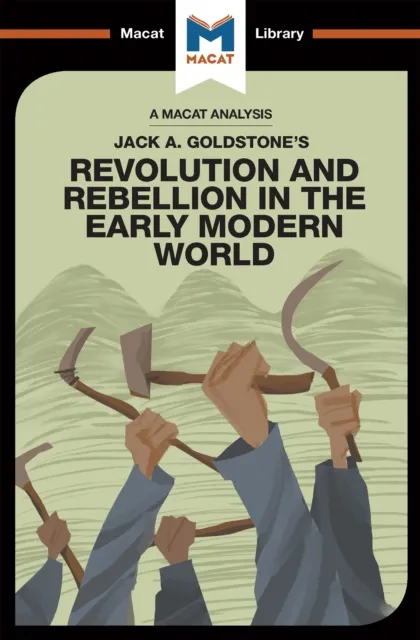 Analysis of Jack A. Goldstone's Revolution and Rebellion in the Early Modern World