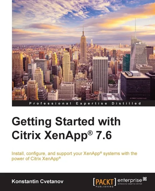 Getting Started with Citrix XenApp(R) 7.6