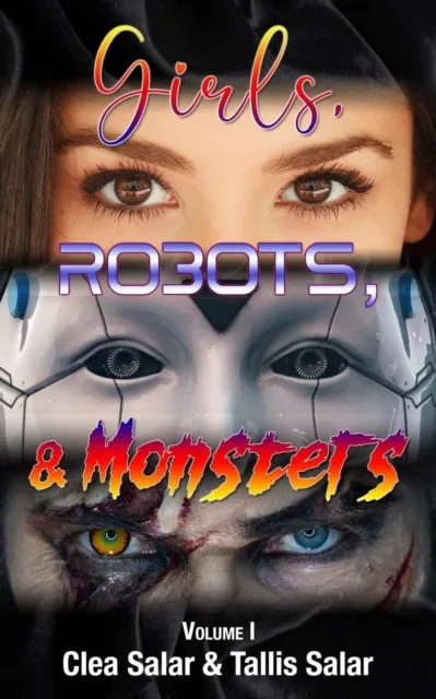 Girls, Robots, & Monsters
