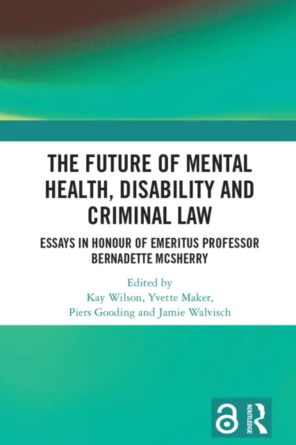 Future of Mental Health, Disability and Criminal Law
