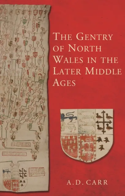 Gentry of North Wales in the Later Middle Ages